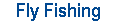 Fllyfishing Supplies